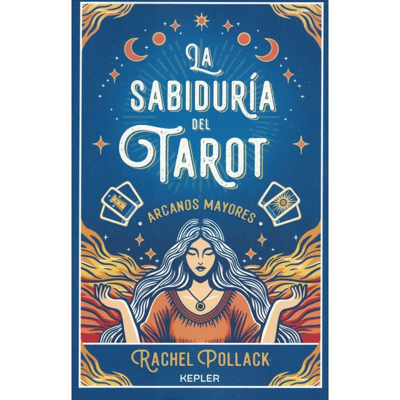 SABIDURIA DEL TAROT, LA - ARCANOS MAYORES (Nuevo)