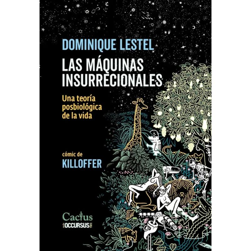 MAQUINAS INSURRECCIONALES, LAS - UNA TEORIA POSBIOLOGICA DE LA VIDA (Nuevo)