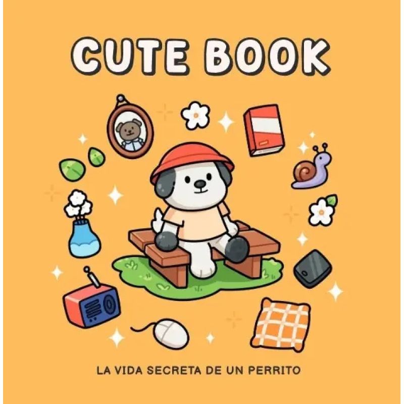 VIDA SECRETA DE UN PERRITO, LA - CUTE BOOK (Nuevo)
