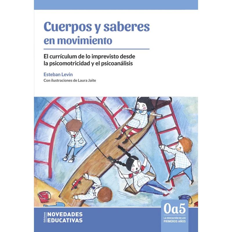 CUERPOS Y SABERES EN MOVIMIENTO - DE 0 A 5 (Nuevo)