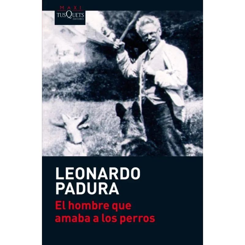 HOMBRE QUE AMABA A LOS PERROS, EL - TD (Nuevo)