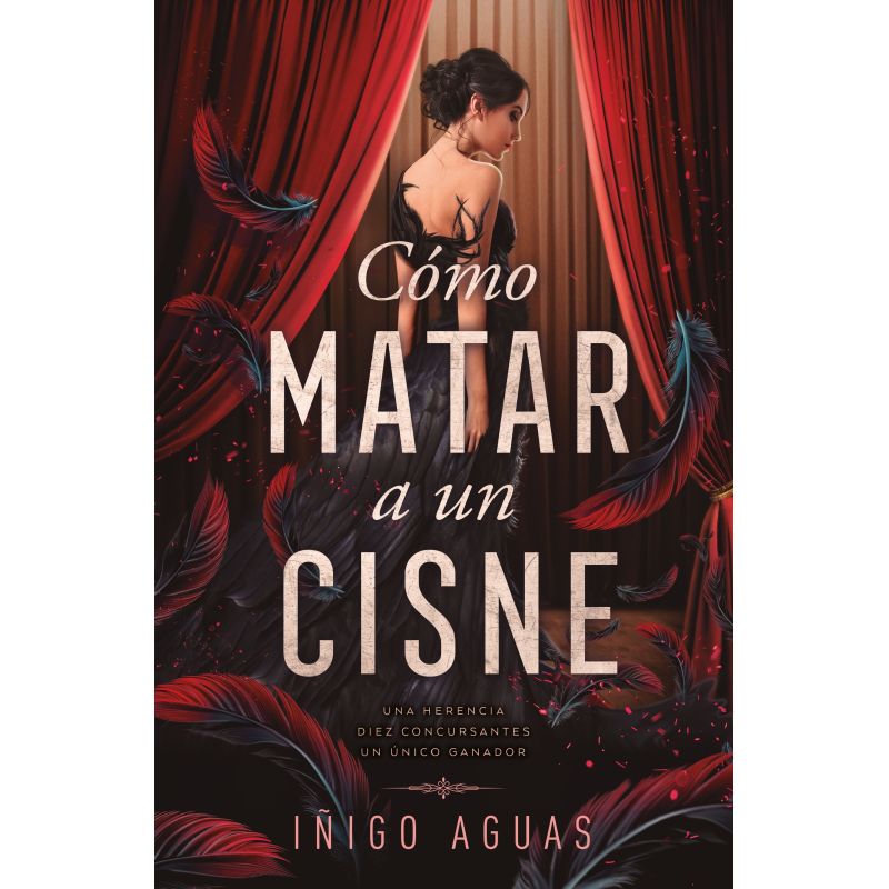 COMO MATAR UN CISNE (Nuevo)