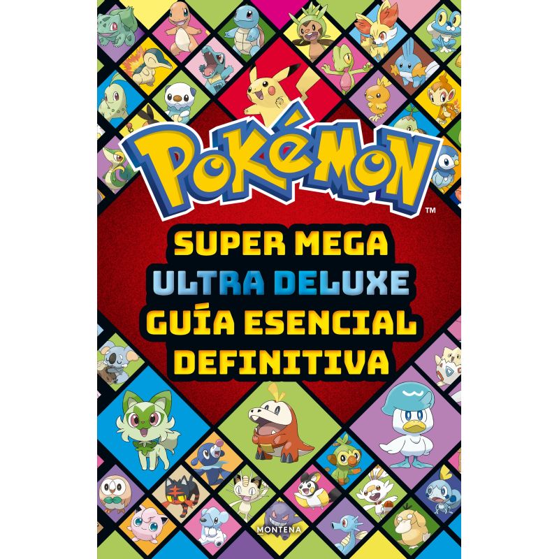 POKEMON - SUPER MEGA ULTRA DELUXE GUIA ESENCIAL DEFINITIVA (Nuevo)