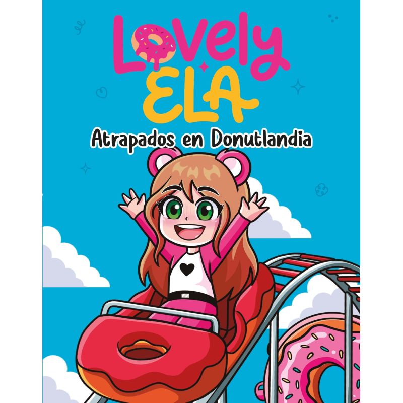 LOVELY ELA ATRAPADOS EN DONUTLANDIA (Nuevo)
