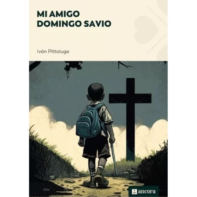 MI AMIGO DOMINGO SAVIO (Nuevo)
