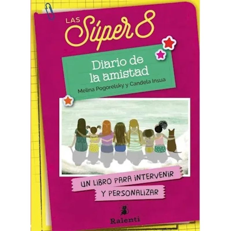 DIARIO DE LA AMISTAD - LAS SUPER 8 (Nuevo)