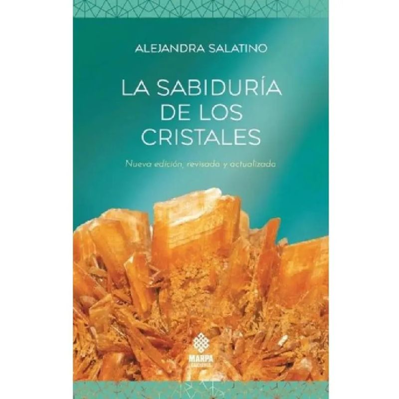 SABIDURIA DE LOS CRISTALES, LA (Nuevo)