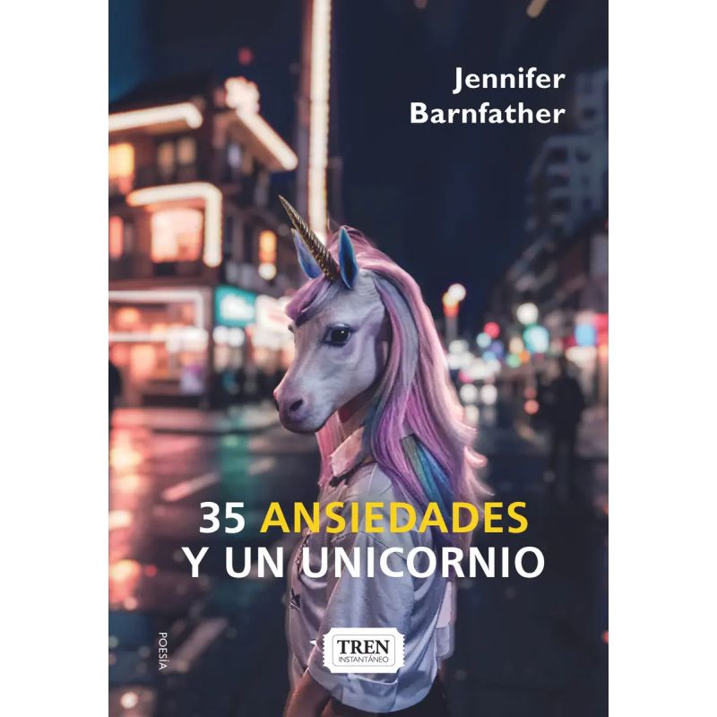 35 ANSIEDADES Y UN UNICORNIO (Nuevo)