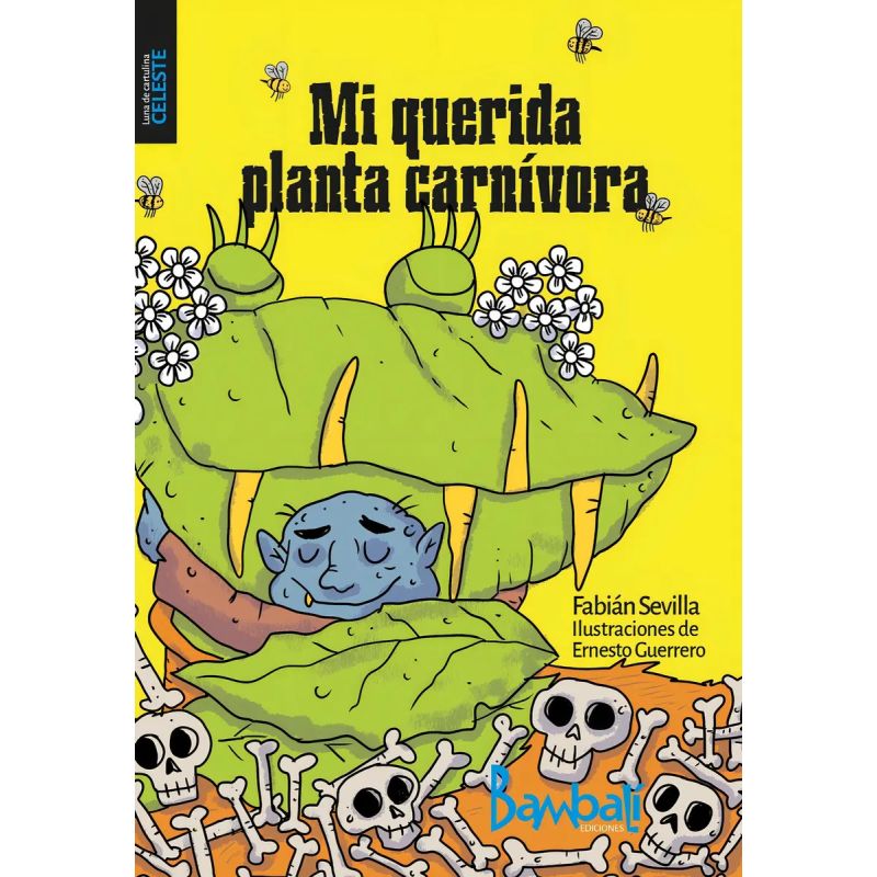 MI QUERIDA PLANTA CARNIVORA - LUNA DE CARTULINA CELESTE N/ED. (Nuevo)