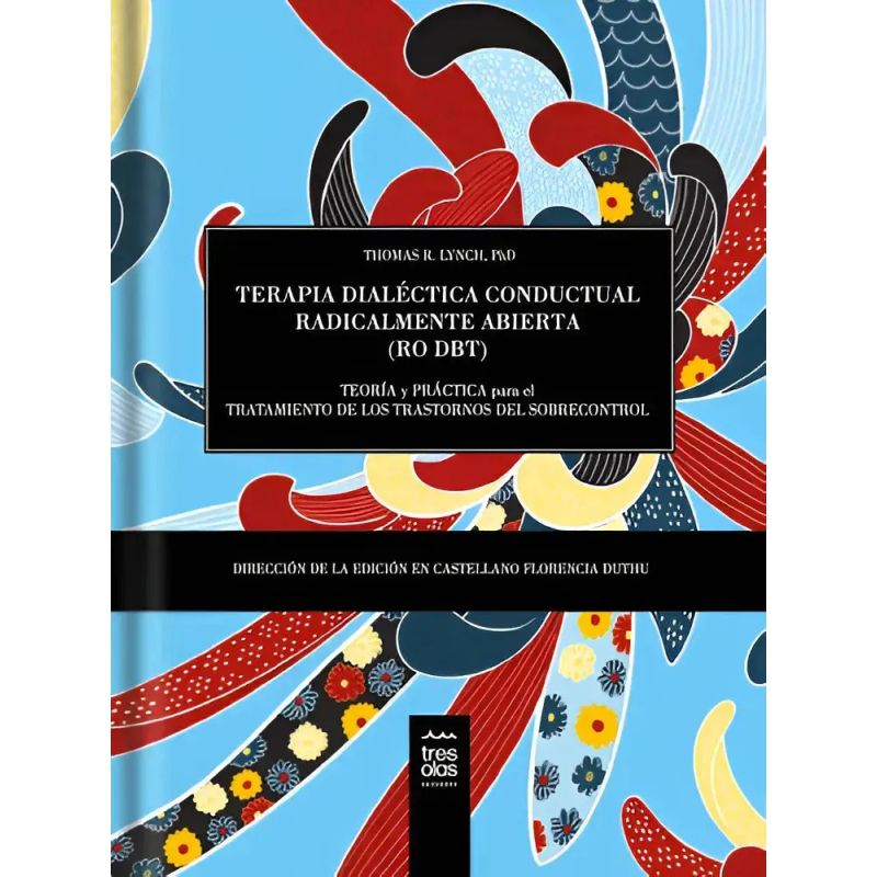 TERAPIA DIALECTICA CONDUCTUAL RADICALMENTE ABIERTA (RO DBT) (Nuevo)