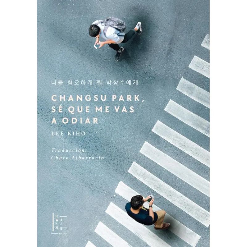 CHANGSU PARK, SE QUE ME VAS A ODIAR (Nuevo)