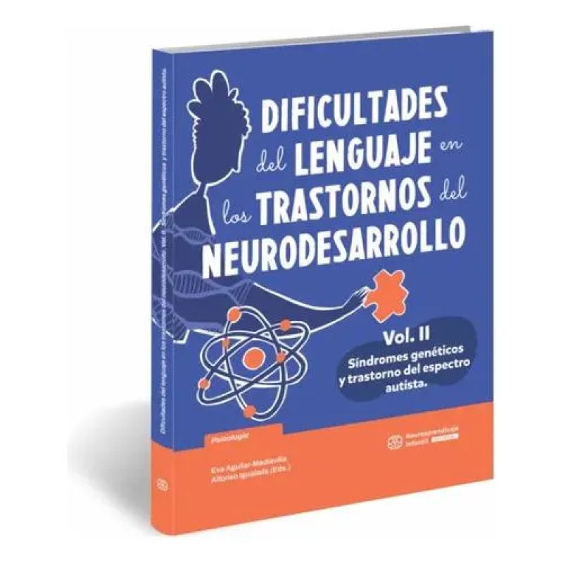 DIFICULTADES DEL LENGUAJE EN LOS TRASTORNOS DEL NEURODESARROLLO II (Nuevo)