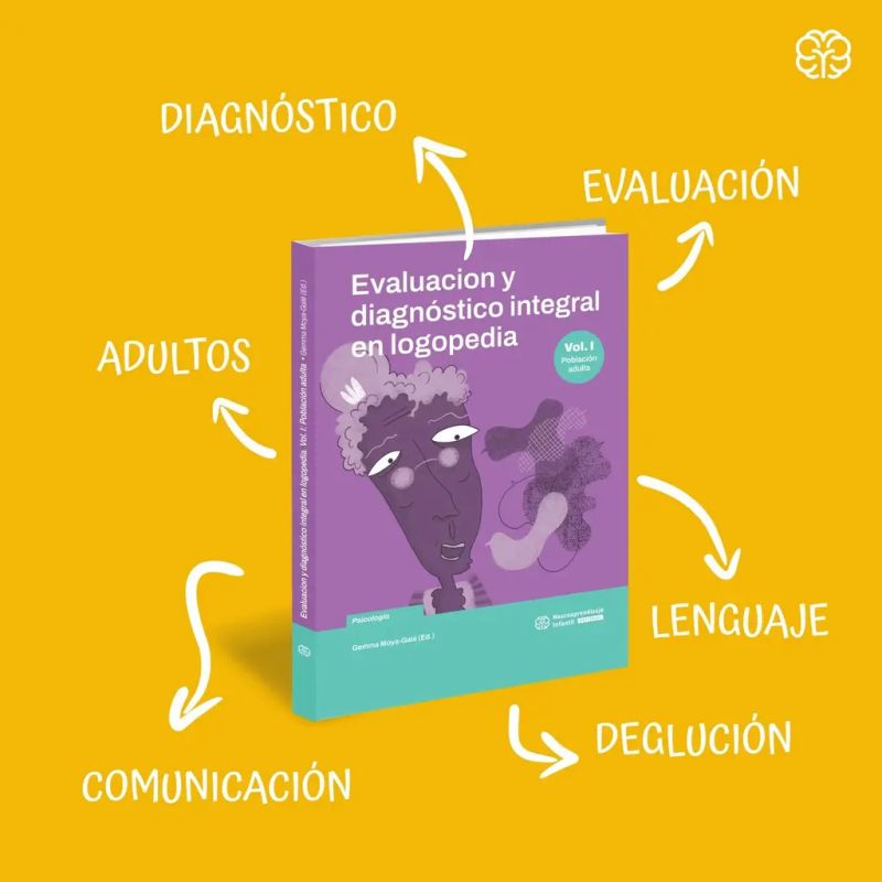 EVALUACION Y DIAGNOSTICO INTEGRAL EN LOGOPEDIA 1 – POBLACION ADULTA (Nuevo)