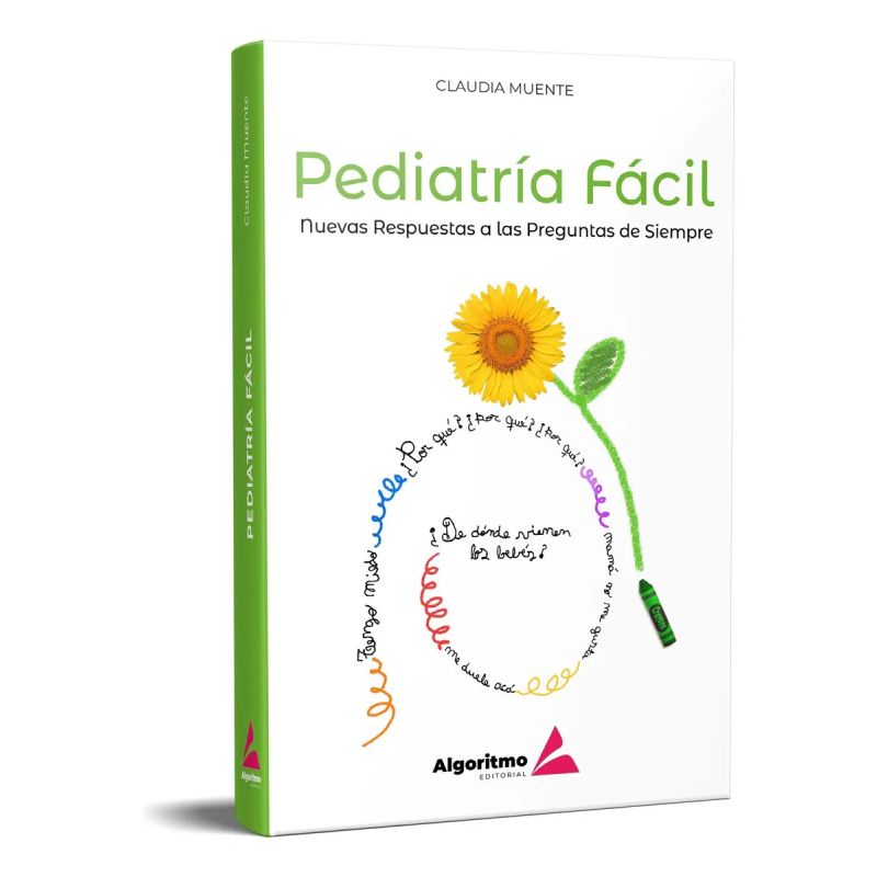 PEDIATRIA FACIL - NUEVAS RESPUESTAS A LAS PREGUNTAS DE SIEMPRE (Nuevo)