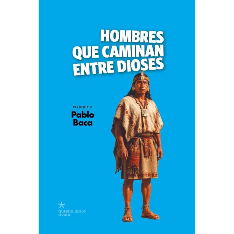HOMBRES QUE CAMINAN ENTRE DIOSES (Nuevo)