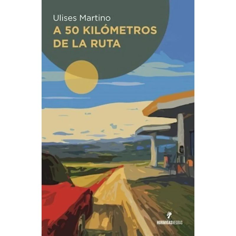 A 50 KILOMETROS DE LA RUTA (Nuevo)