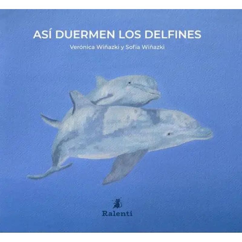 ASI DUERMEN LOS DELFINES (Nuevo)