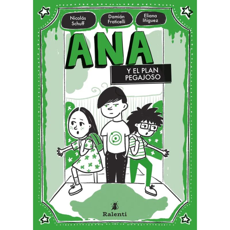 ANA Y EL PLAN PEGAJOSO (Nuevo)
