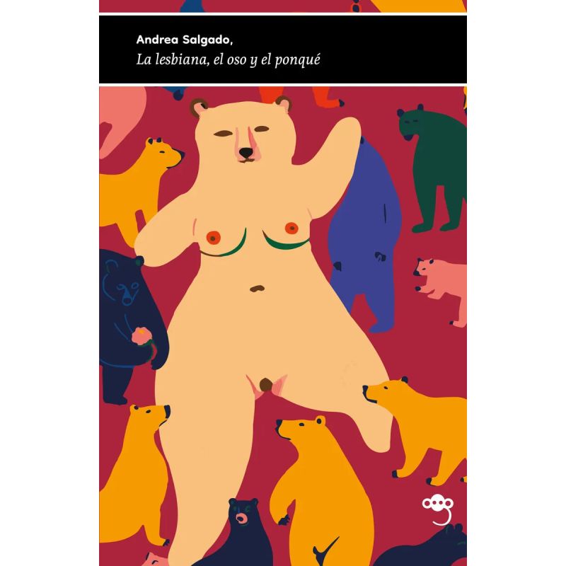 LESBIANA, EL OSO Y EL PONQUE, LA (Nuevo)