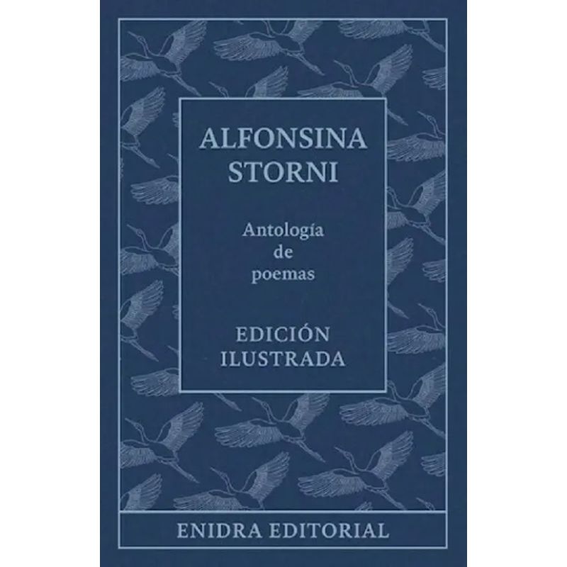 ANTOLOGIA DE POEMAS - STORNI - EDICION ILUSTRADA (Nuevo)
