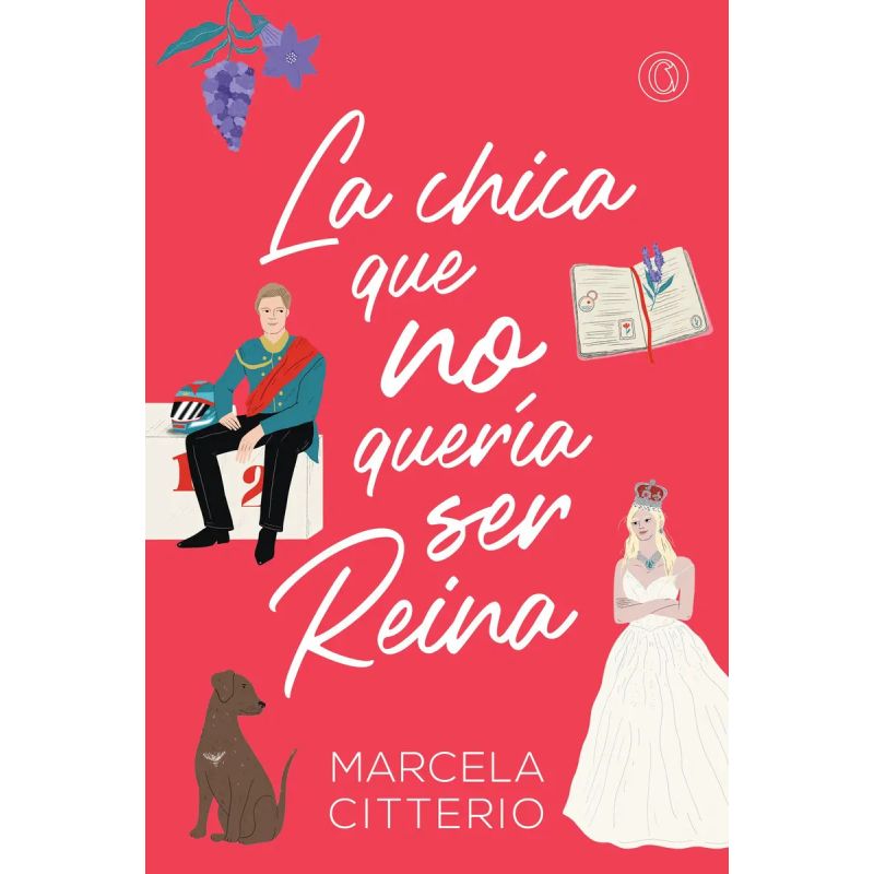 CHICA QUE NO QUERIA SER REINA, LA (Nuevo)