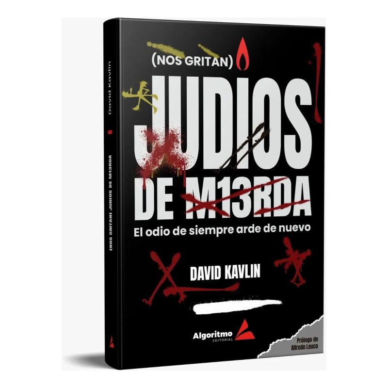 (NOS GRITAN) JUDIOS DE M13RDA - EL ODIO SIEMPRE ARDE DE NUEVO (Nuevo)
