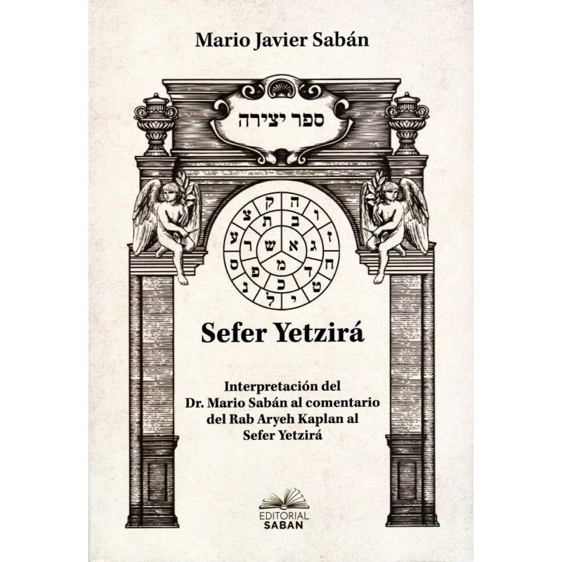SEFER YETZIRA - INTERPRETACION DEL DR. MARIO SABAN (Nuevo)