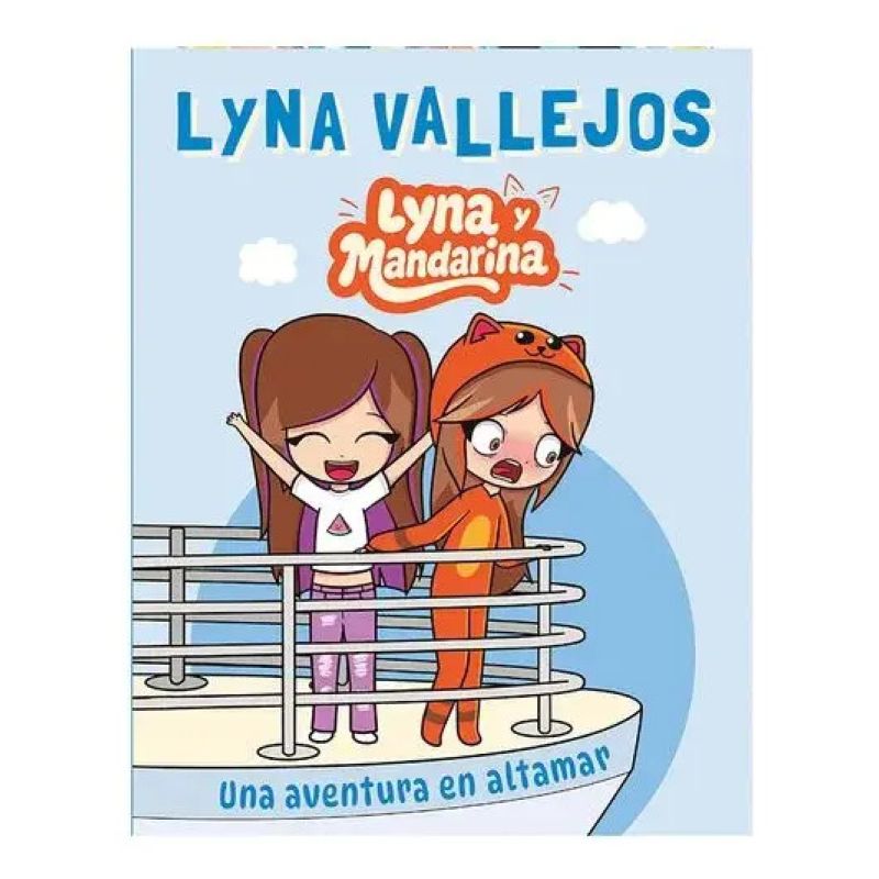 LYNA Y MANDARINA - UNA AVENTURA EN ALTAMAR (Nuevo)