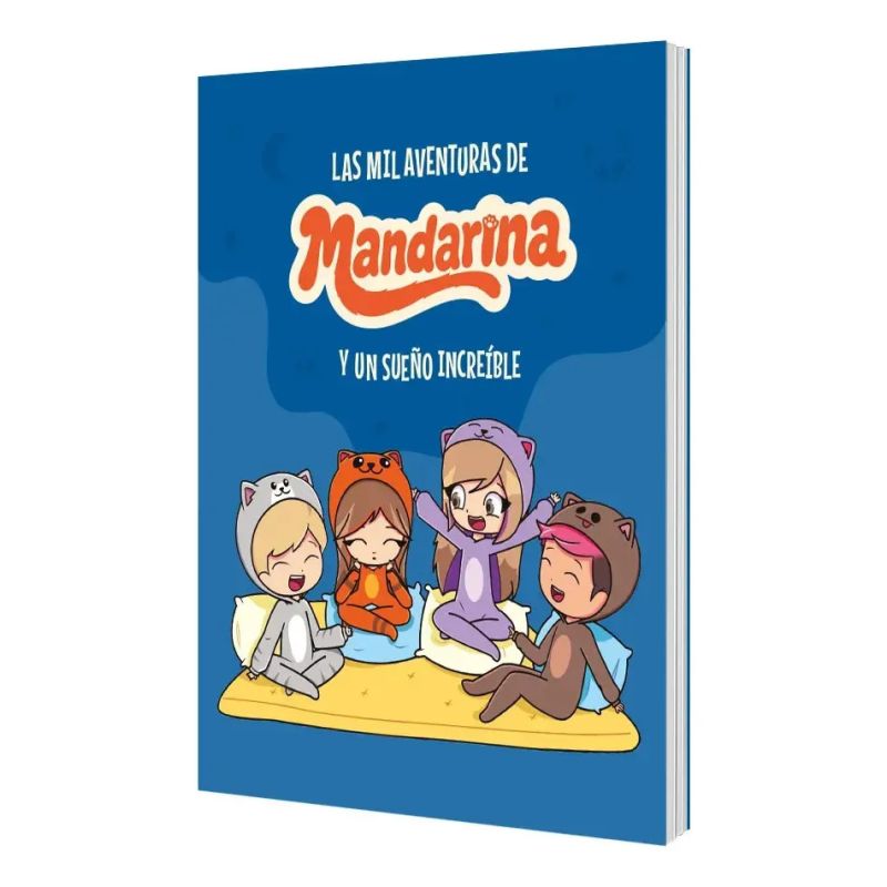 LYNA Y MANDARINA - MIL AVENTURAS DE MANDARINA Y UN SUEÑO INCREIBLE, LAS (Nuevo) - Miniatura 5