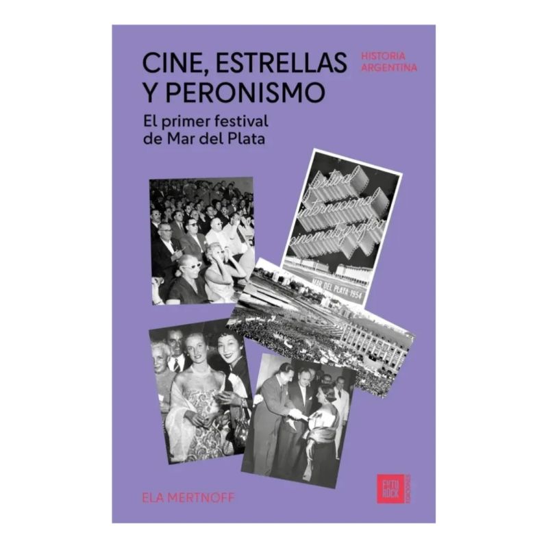 CINE, ESTRELLAS Y PERONISMO (Nuevo)