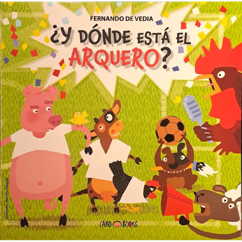 Y DONDE ESTA EL ARQUERO ? - FUTBOL EN LA GRANJA (Nuevo)