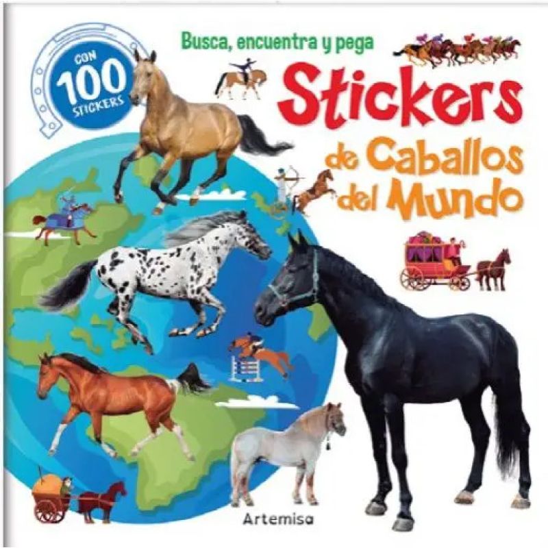 BUSCA, ENCUENTRA Y PEGA STICKERS DE CABALLOS DEL MUNDO - 100 STICKERS (Nuevo)