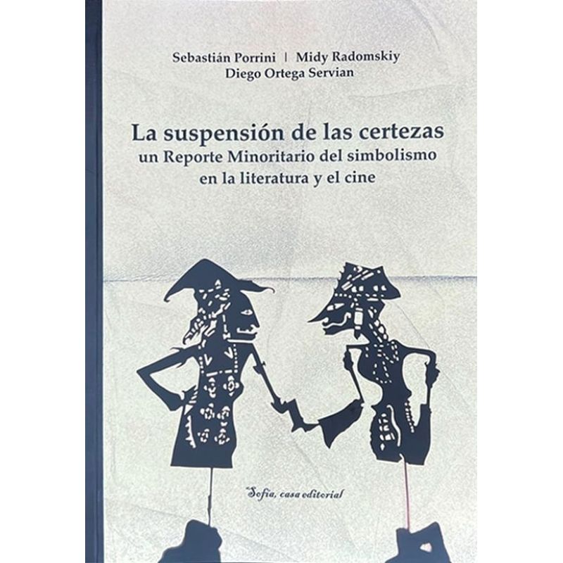 SUSPENSION DE LAS CERTEZAS, LA