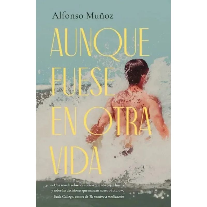 AUNQUE FUESE EN OTRA VIDA (Nuevo)
