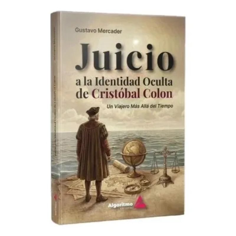JUICIO A LA IDENTIDAD OCULTA DE CRISTOBAL COLON (Nuevo)