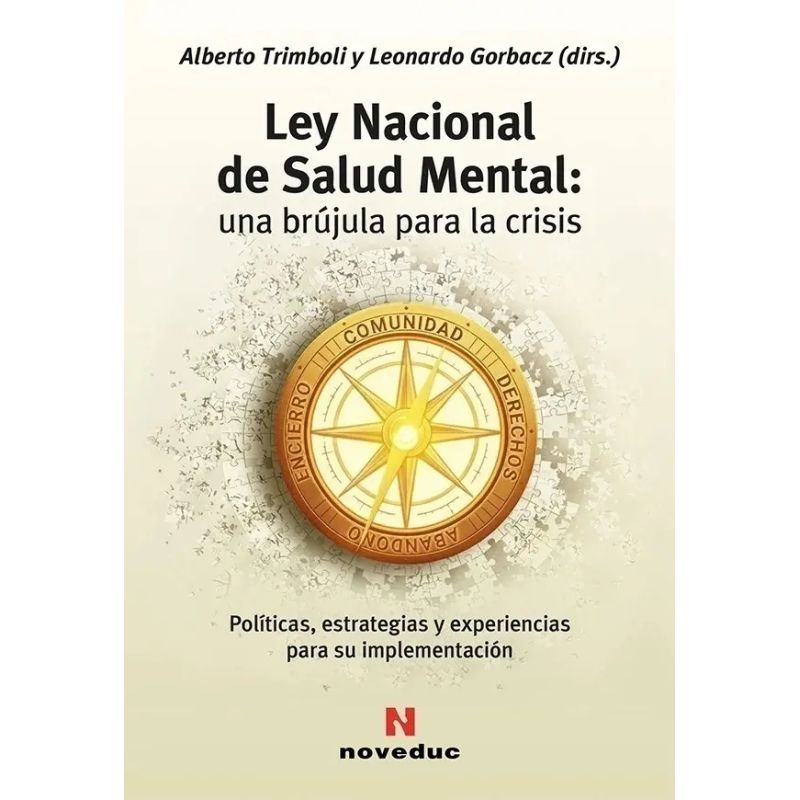 LEY NACIONAL DE SALUD MENTAL - UNA BRUJULA PARA LA CRISIS (Nuevo)