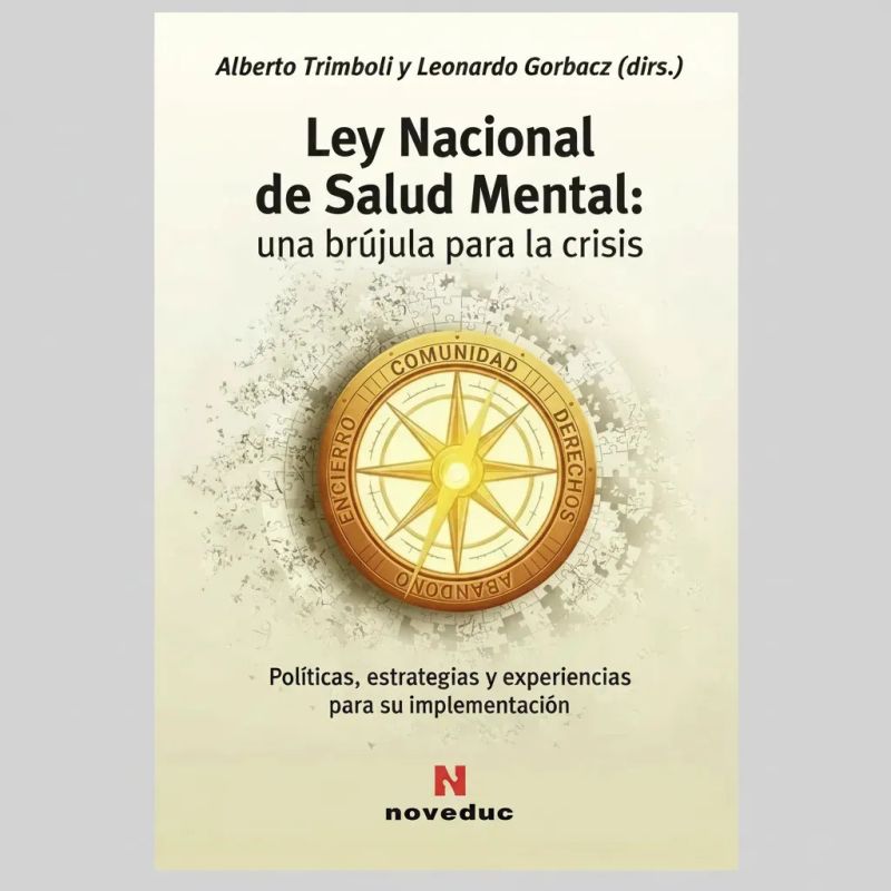 LEY NACIONAL DE SALUD MENTAL - UNA BRUJULA PARA LA CRISIS (Nuevo) - Miniatura 3
