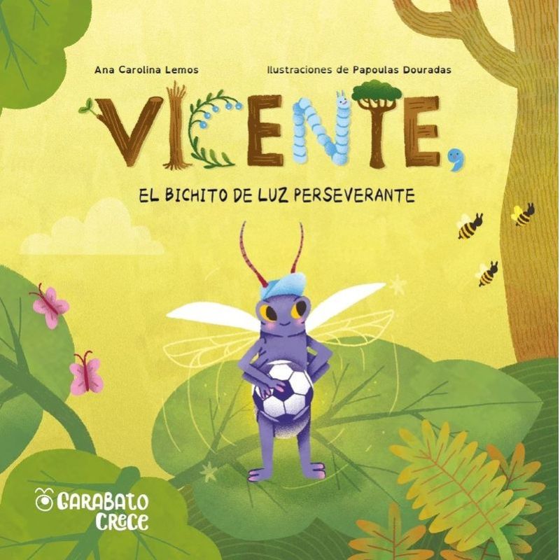 VICENTE, EL BICHITO DE LUZ PERSEVERANTE (Nuevo)