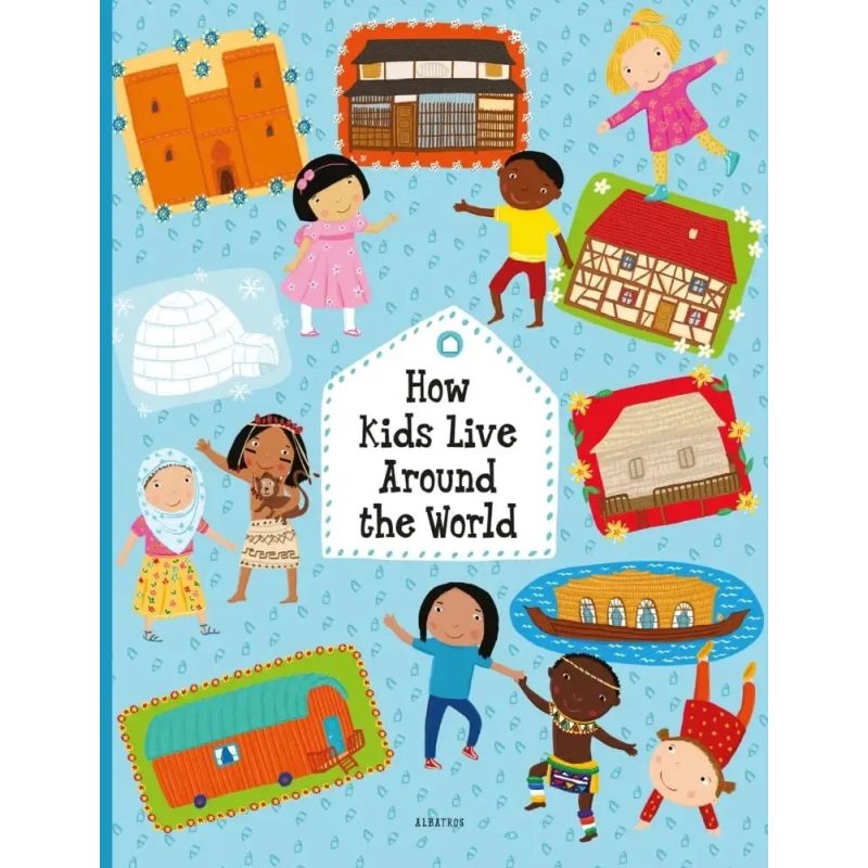 HOW KIDS LIVE AROUND THE WORLD - HB (Nuevo)