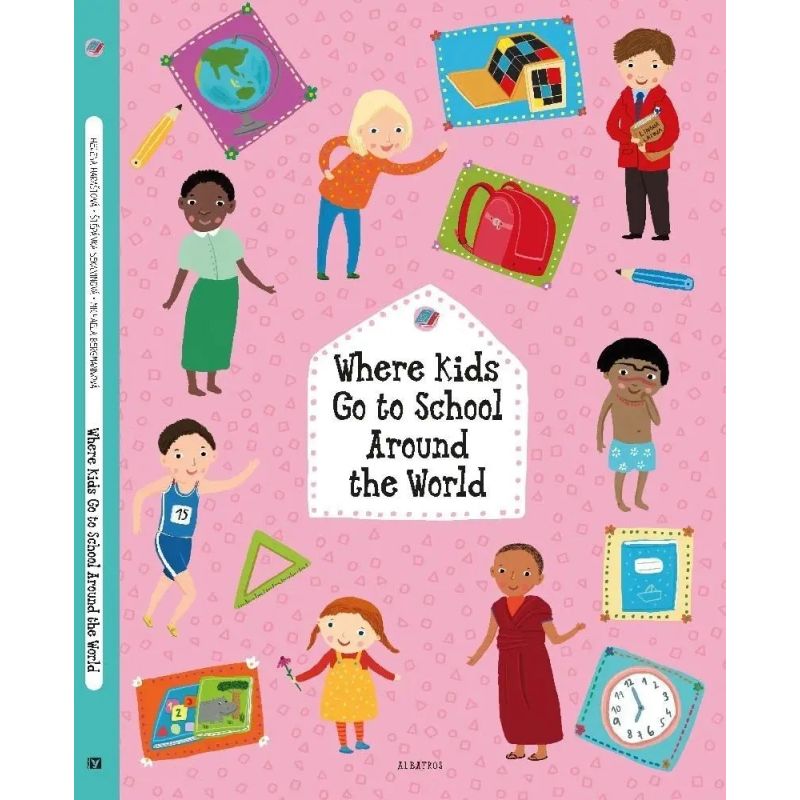 WHERE KIDS GO TO SCHOOL AROUND THE WORLD - HB (Nuevo)