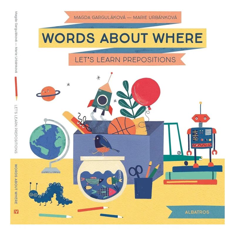 WORDS ABOUT WHERE: LET’S LEARN PREPOSITIONS - BOARD BOOK (Nuevo)