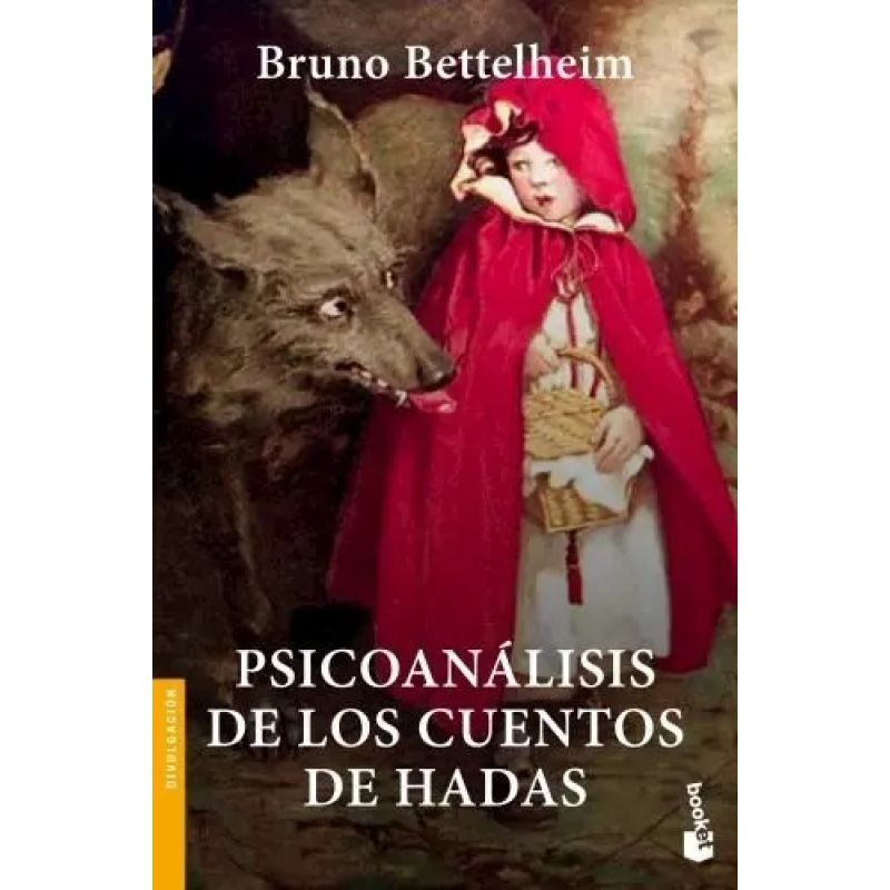 PSICOANALISIS DE LOS CUENTOS DE HADAS (Nuevo)