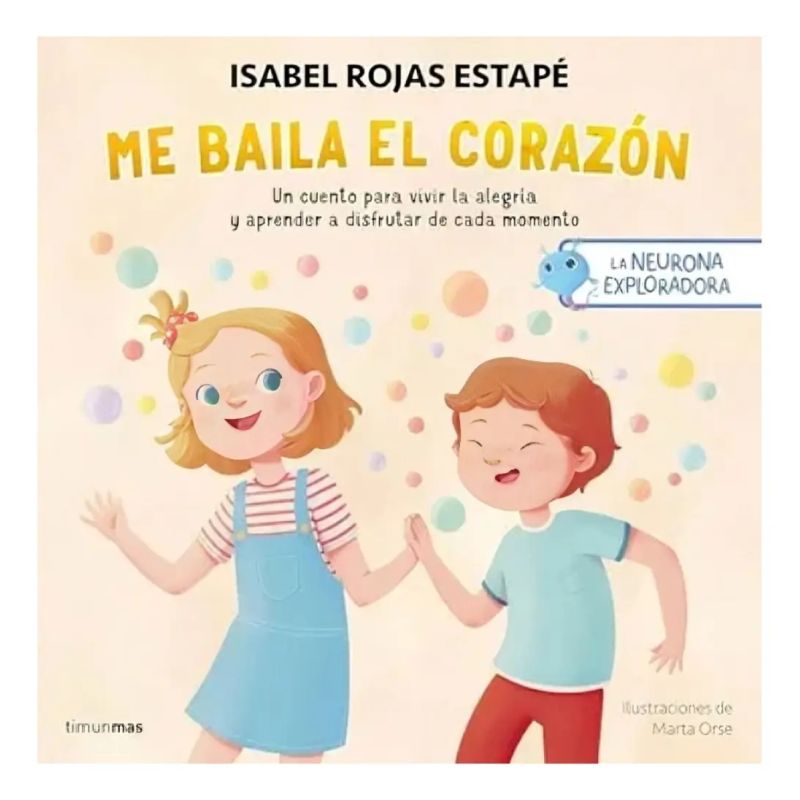 ME BAILA EL CORAZON - LA NEURONA EXPLORADORA - TD (Nuevo)