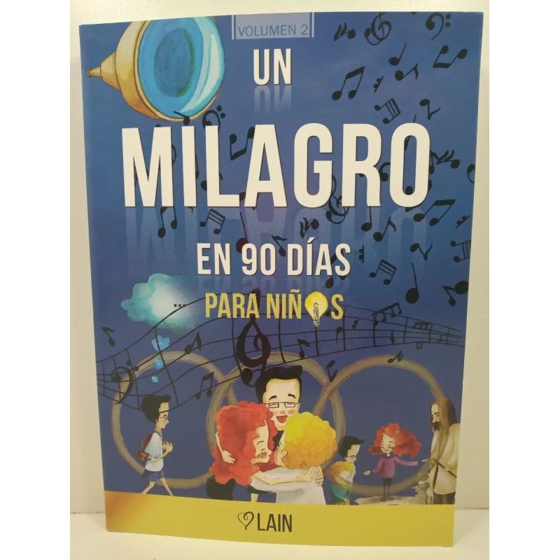 UN MILAGRO EN 90 DIAS PARA NIÑOS - VOL.2 (Nuevo)