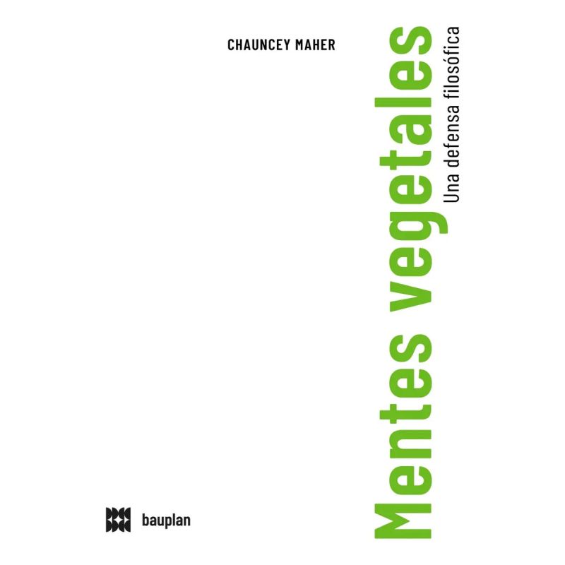 MENTES VEGETALES - UNA DEFENSA FILOSOFICA (Nuevo)