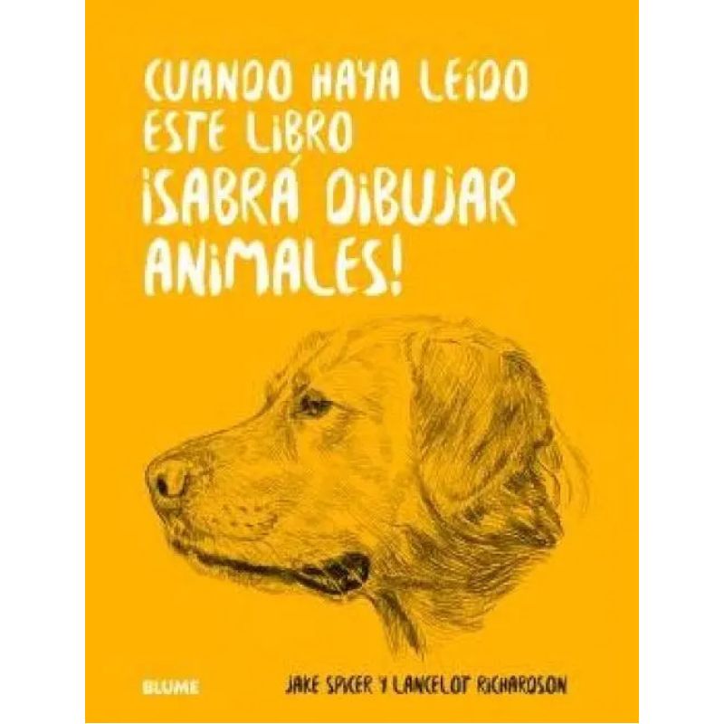 CUANDO HAYA LEIDO ESTE LIBRO ¡SABRA DIBUJAR ANIMALES! (Nuevo)
