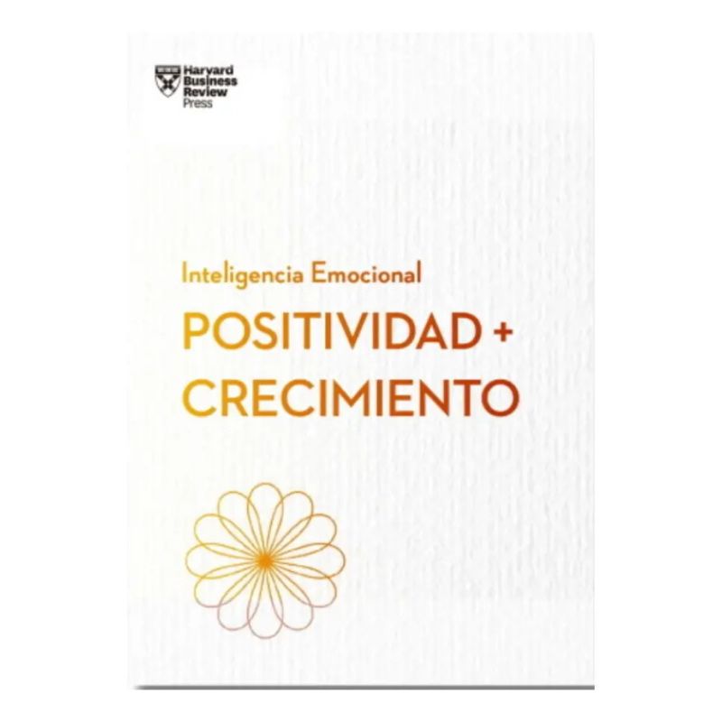 POSITIVIDAD + CRECIMIENTO - INTELIGENCIA EMOCIONAL (Nuevo)
