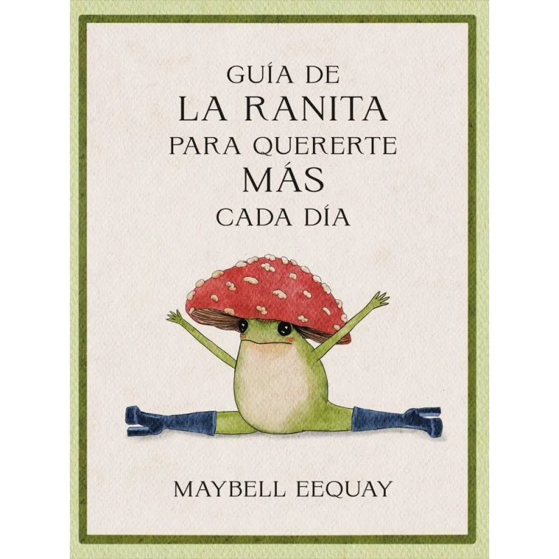 GUIA DE LA RANITA PARA QUERERTE MAS CADA DIA - TD (Nuevo)