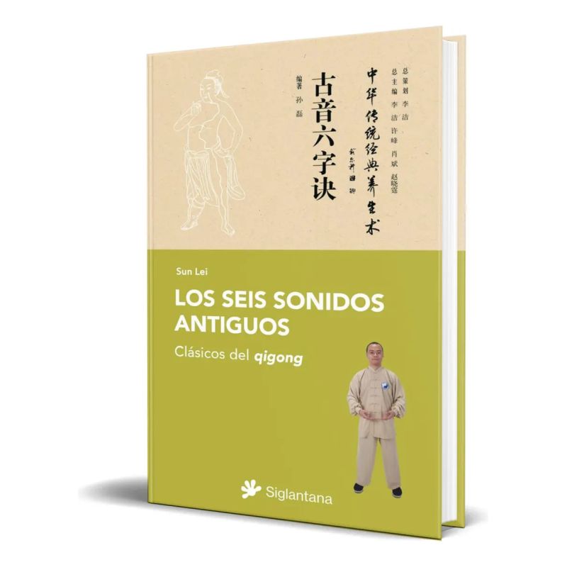 SEIS SONIDOS ANTIGUOS, LOS - CLASICOS DEL QIGONG (Nuevo)