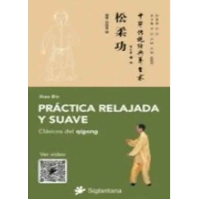 PRACTICA RELAJADA Y SUAVE - CLASICOS DEL QIGONG (Nuevo)